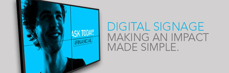 Digital Signage: Making an Impact Made Simple.